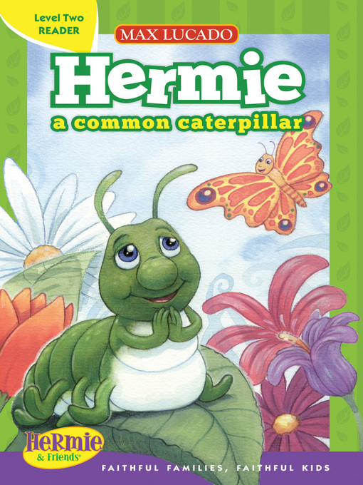 Title details for Hermie, a Common Caterpillar by Max Lucado - Available